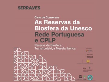 Ciclo de Conversas Reservas da Biosfera – Rede Portuguesa e CPLP: RB Transfronteiriça Meseta Ibérica