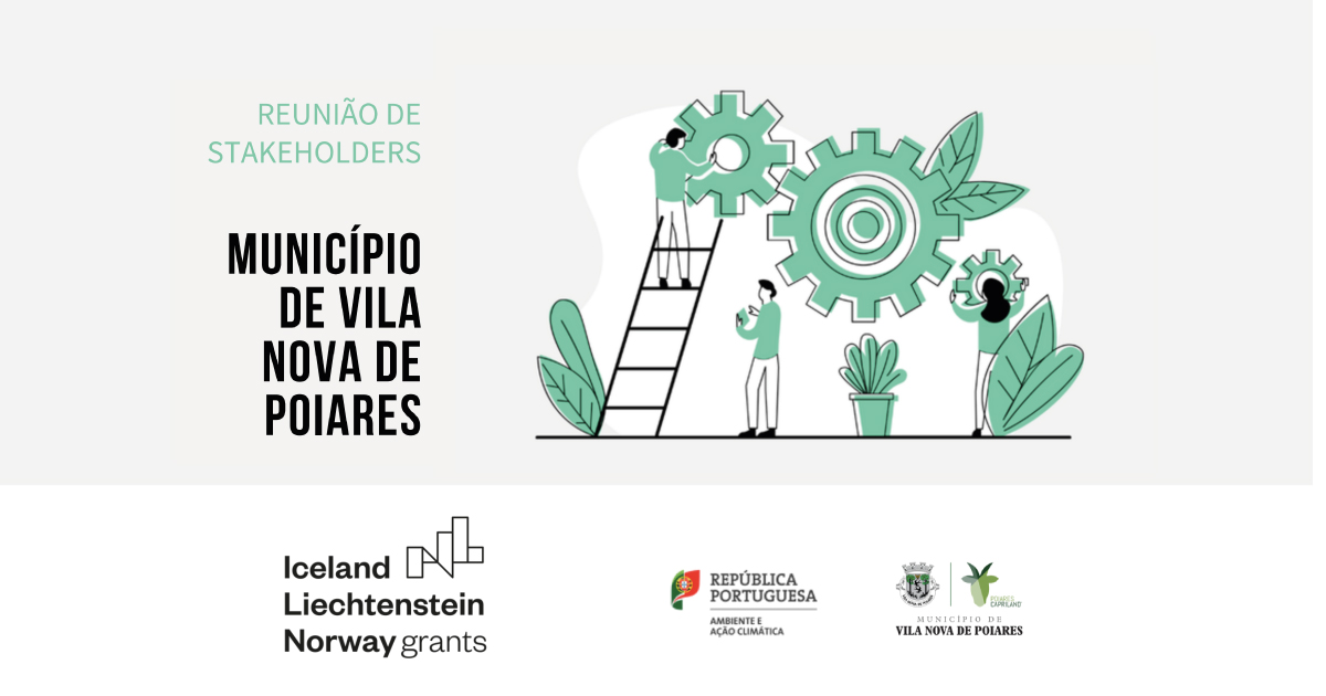 2nd Stakeholders Meeting - “Adaptação às Alterações Climáticas em Vila Nova de Poiares”