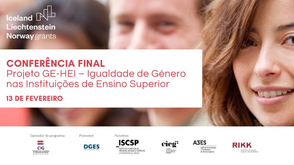 Conferência Final do Projeto GE-HEI – Igualdade de Género nas Instituições de Ensino Superior