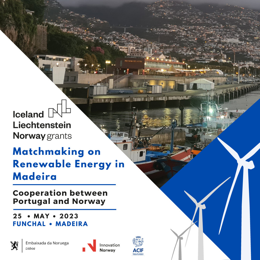 Portugal and Norway - Renewable Energies Matchmaking in Madeira