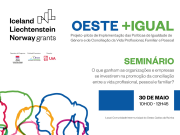 Seminar on reconciling professional, personal and family life – OESTE + IGUAL Project