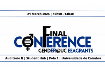 Conferência Final do Projeto GendER@UC EEA Grants na Universidade de Coimbra